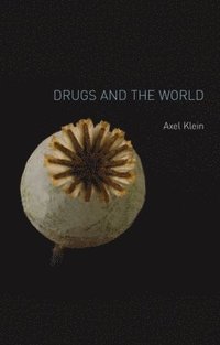 bokomslag Drugs and the World