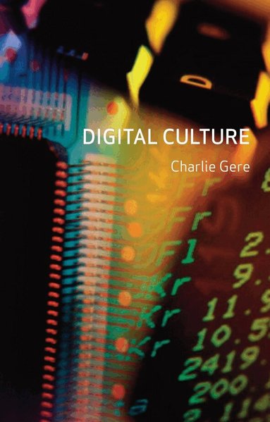 Charlie Gere - Digital Culture, Häftad