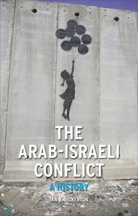 bokomslag The Arab-Israeli Conflict