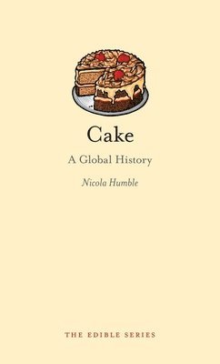 Nicola Humble - Cake, Inbunden