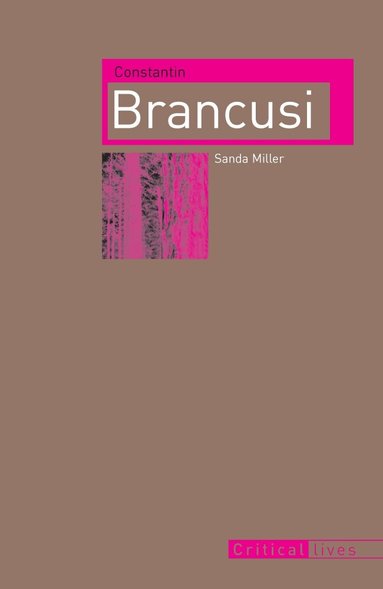 Giulia Miller, Sanda Miller - Constantin Brancusi, Häftad