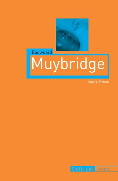 Marta Braun - Eadweard Muybridge, Häftad