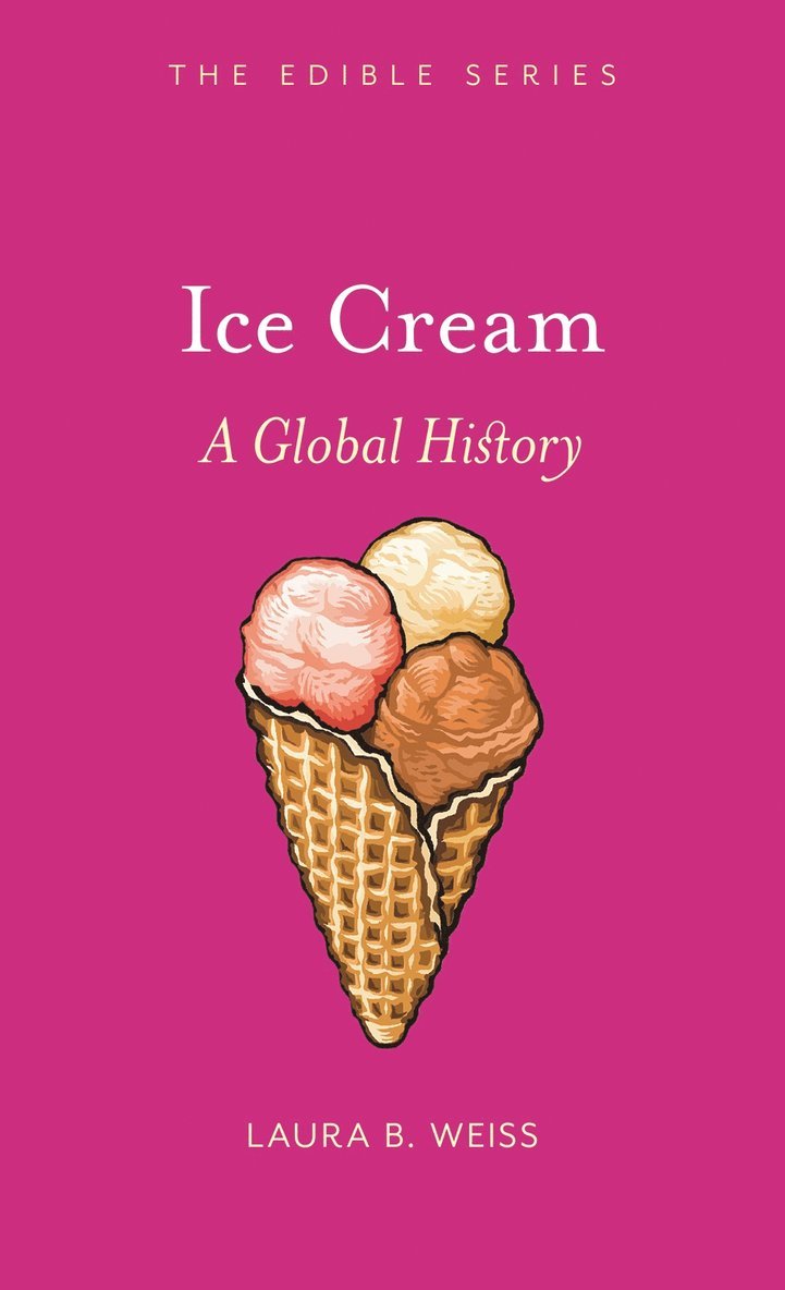 Laura B. Weiss, Laura B Weiss - Ice Cream, Inbunden