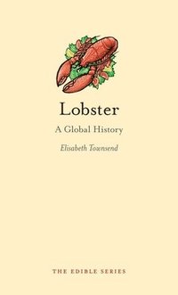 bokomslag Lobster: A Global History