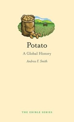 Andrew F. Smith - Potato, Inbunden