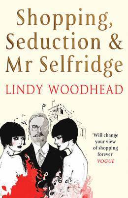 bokomslag Shopping, Seduction & Mr Selfridge