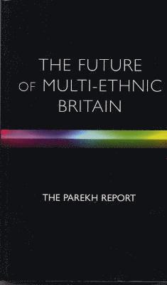 bokomslag The Future Of Multi-Ethnic Britain