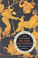 bokomslag Universe, The Gods And Mortals