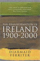 bokomslag The Transformation Of Ireland 1900-2000