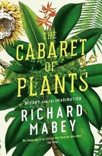 bokomslag The Cabaret of Plants