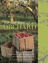 bokomslag For the Love of an Orchard
