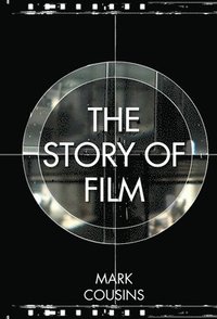 bokomslag The Story of Film