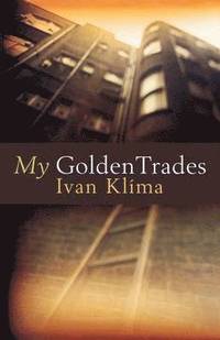bokomslag My Golden Trades