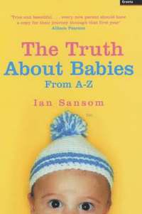 bokomslag The Truth About Babies