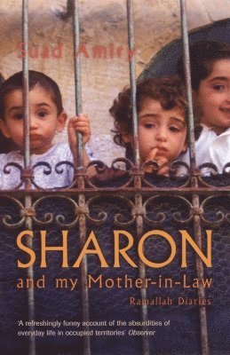 Suad Amiry - Sharon And My Mother-In-Law, Häftad