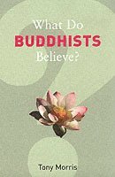 bokomslag What Do Buddhists Believe?