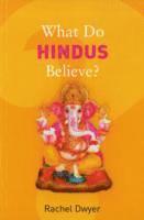 bokomslag What Do Hindus Believe?