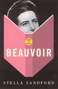 bokomslag How To Read Beauvoir