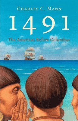 Charles C. Mann - 1491, Häftad