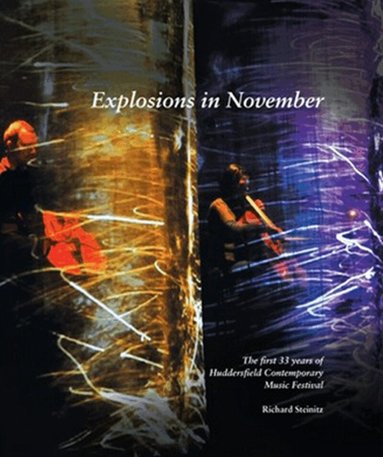 Richard Steinitz - Explosions in November, Häftad
