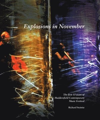 Richard Steinitz, Professor Richard Steinitz - Explosions in November, Häftad