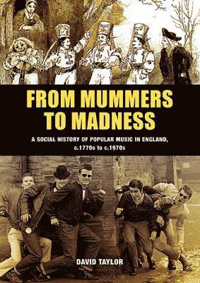 bokomslag From Mummers to Madness