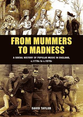 David Taylor - From Mummers to Madness, Häftad