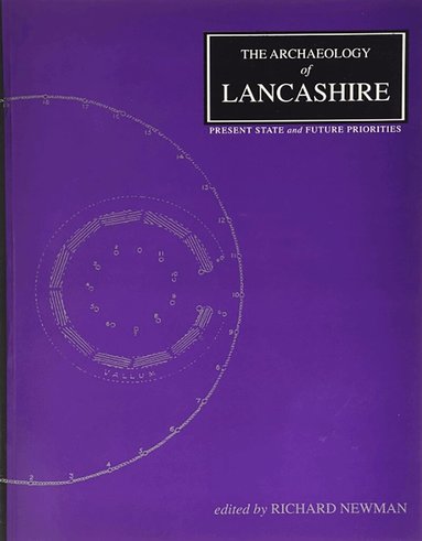 Richard Newman - Archaeology of Lancashire, Häftad