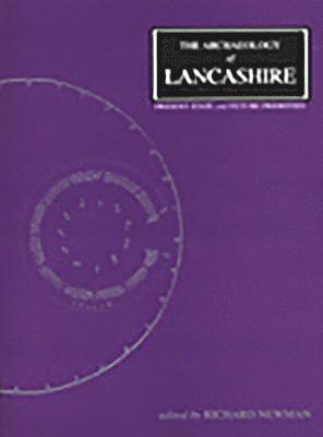 Richard Newman - Archaeology of Lancashire, Häftad