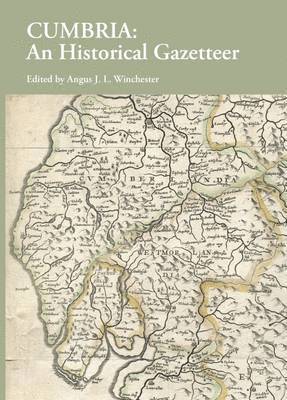 Cumbria: An Historical Gazetteer