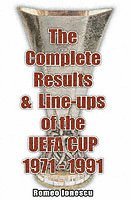 bokomslag The Complete Results and Line-ups of the UEFA Cup 1971-1991