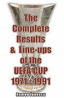 Romeo Ionescu - Complete Results and Line-ups of the UEFA Cup 1971-1991, Häftad