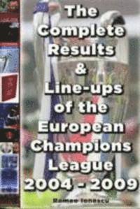 Romeo Ionescu - Complete Results and Line-ups of the European Champions League 2004-2009, Häftad