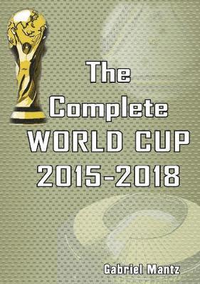 bokomslag Complete World Cup 2015-2018