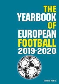 bokomslag The Yearbook of European Football 2019-2020