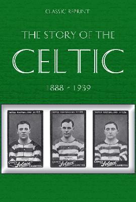 bokomslag Classic Reprint : The Story of Celtic FC