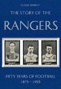 bokomslag Classic Reprint : The Story of the Rangers - Fifty Years of Football 1873 to 1923