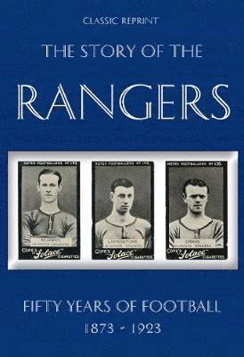 bokomslag Classic Reprint : The Story of the Rangers - Fifty Years of Football 1873 to 1923