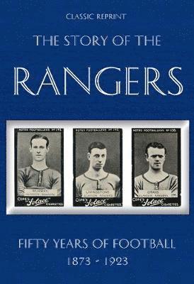 bokomslag Classic Reprint : The Story of the Rangers - Fifty Years of Football 1873 to 1923