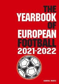 bokomslag The Yearbook of European Football 2021-2022