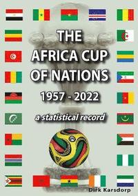 bokomslag The Africa Cup of Nations 1957-2022
