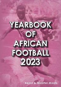 bokomslag Yearbook of African Football 2023