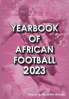 bokomslag Yearbook of African Football 2023