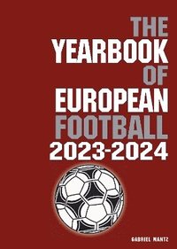 bokomslag The Yearbook of European Football 2023-2024