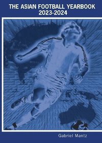 bokomslag Asian Football Yearbook 2023-2024