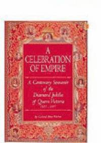 bokomslag A Centenary Celebration of the Diamond Jubilee of Queen Victoria 1837-1897