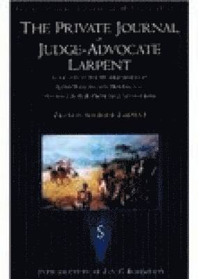 Private Journal of Judge-Advocate Larpent 1