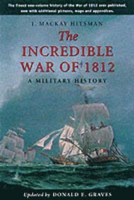 The Incredible War of 1812 1