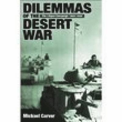 Dilemmas of the Desert War 1