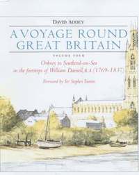 bokomslag A Voyage Round Great Britain: v. 4 Orkney to Southend-on-sea in the Footsteps of William Daniell RA